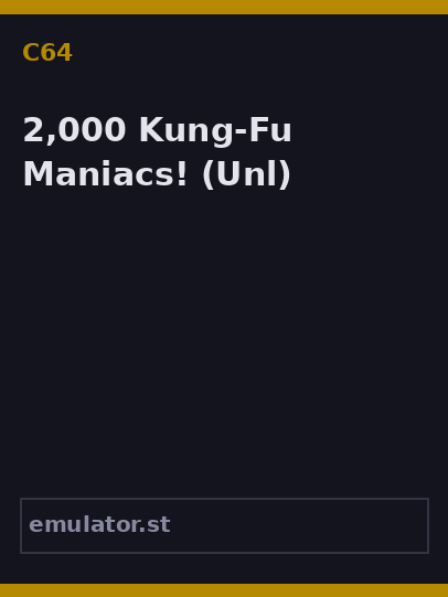 2,000 Kung-Fu Maniacs!