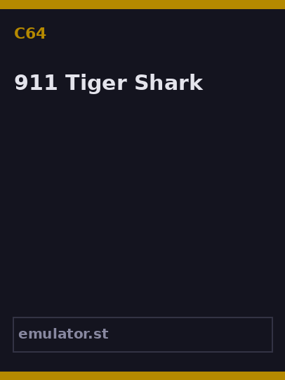 911 Tiger Shark
