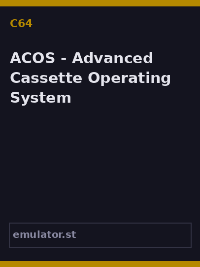 ACOS - Advanced Cassette Operating System