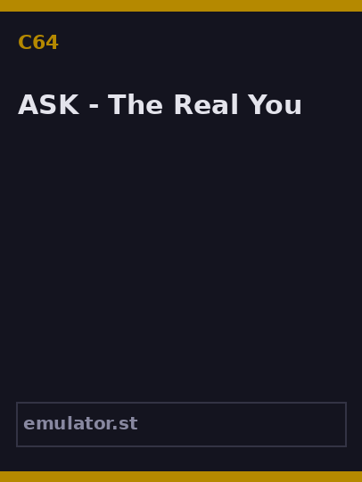 ASK - The Real You