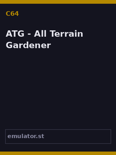 ATG - All Terrain Gardener