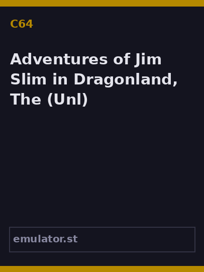 Adventures of Jim Slim in Dragonland, The