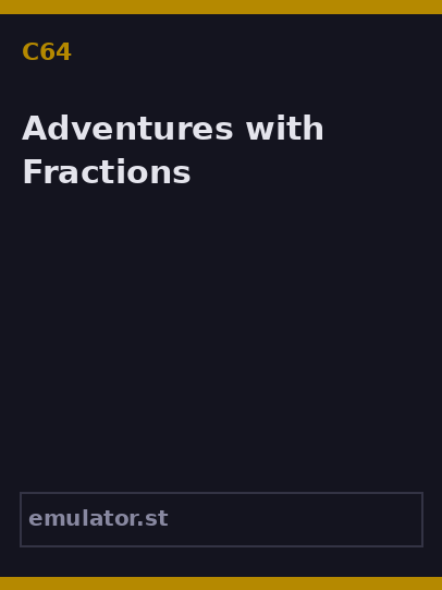 Adventures with Fractions