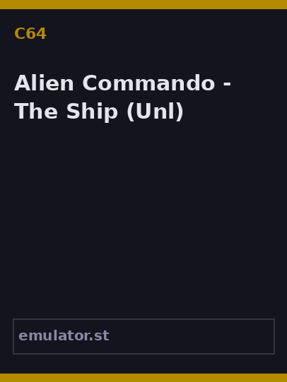 Alien Commando - The Ship
