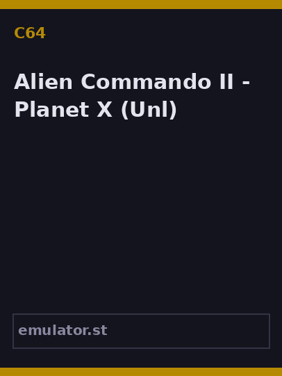 Alien Commando II - Planet X