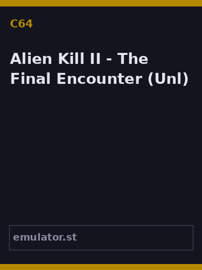Alien Kill II - The Final Encounter