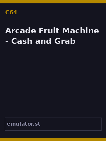 Arcade Fruit Machine - Cash and Grab