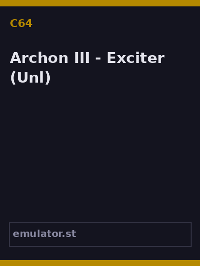Archon III - Exciter