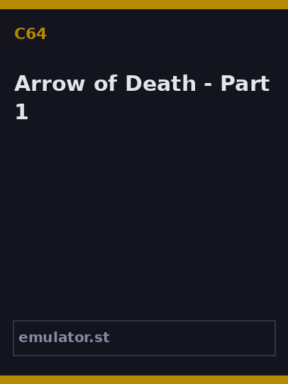 Arrow of Death - Part 1