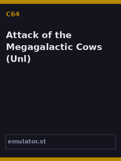 Attack of the Megagalactic Cows