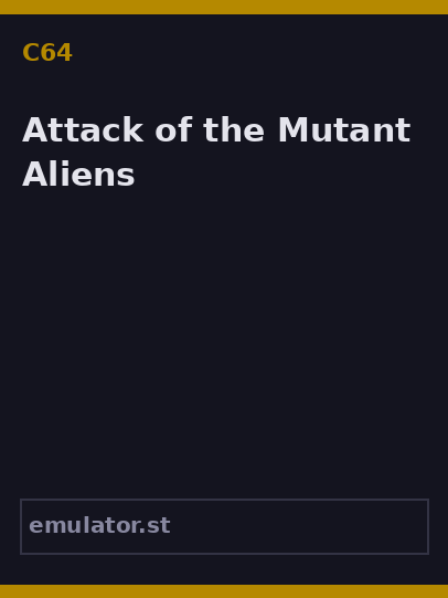 Attack of the Mutant Aliens