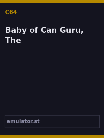 Baby of Can Guru, The