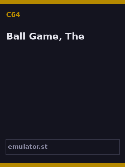 Ball Game, The