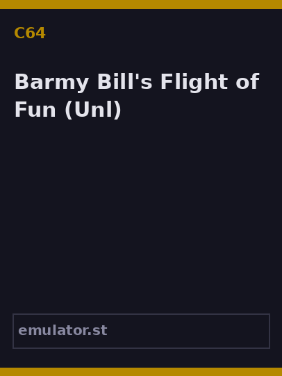 Barmy Bill's Flight of Fun