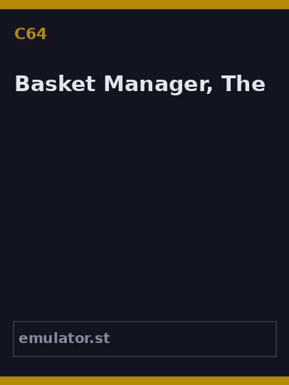Basket Manager, The