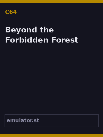 Beyond the Forbidden Forest