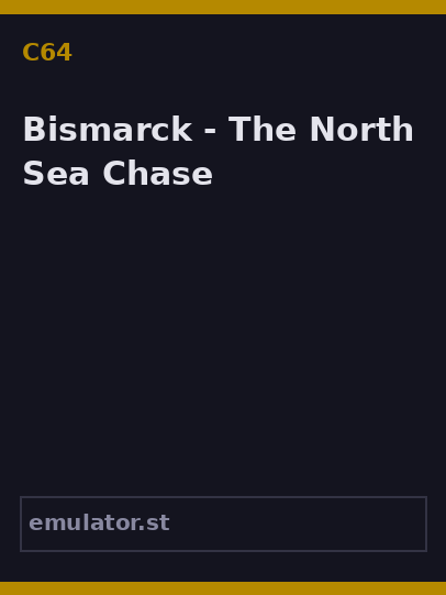 Bismarck - The North Sea Chase
