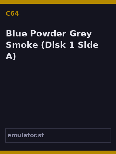Blue Powder Grey Smoke
