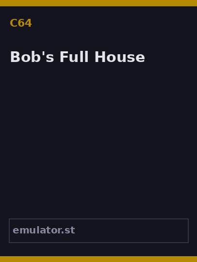 Bob's Full House