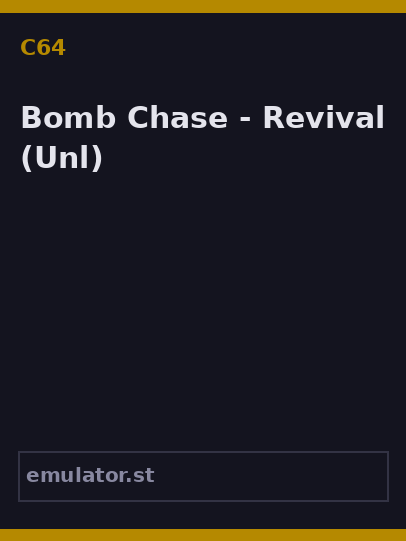 Bomb Chase - Revival