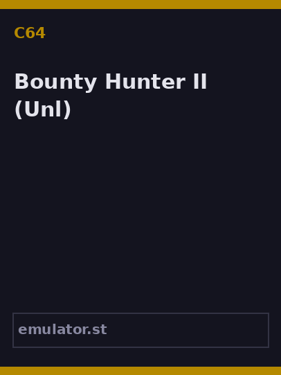 Bounty Hunter II