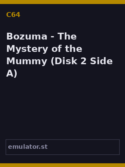 Bozuma - The Mystery of the Mummy