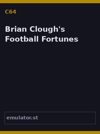 Brian Clough's Football Fortunes