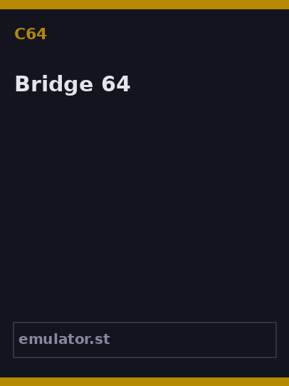 Bridge 64