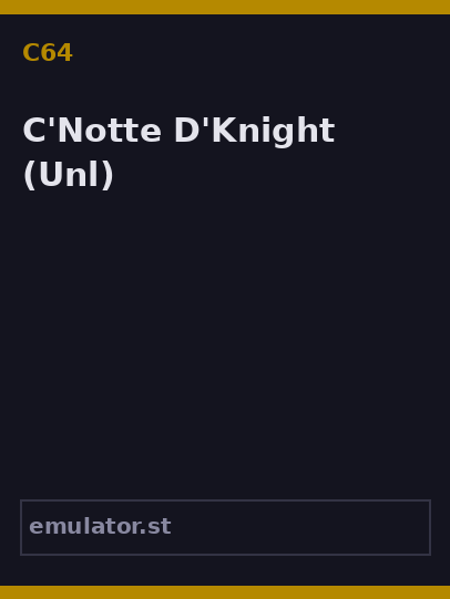 C'Notte D'Knight