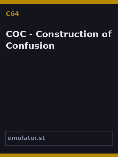 COC - Construction of Confusion