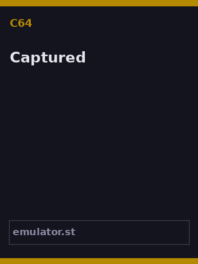 Captured