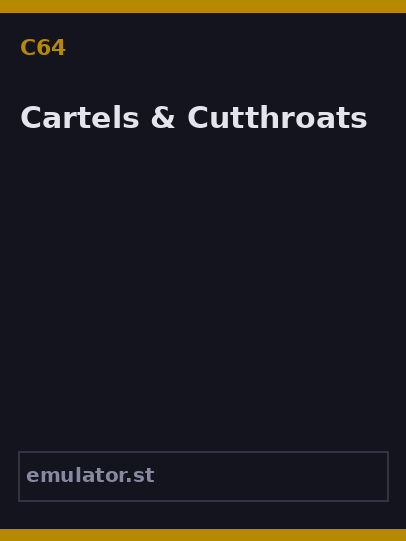 Cartels & Cutthroats