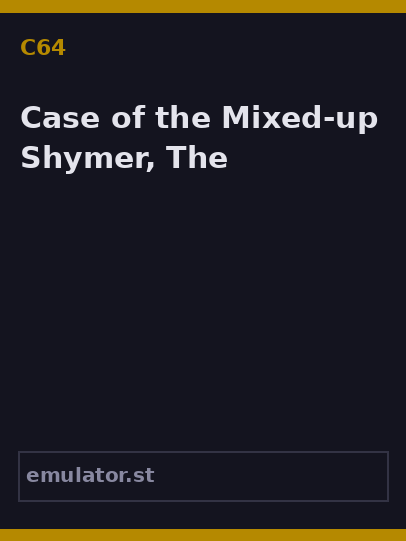 Case of the Mixed-up Shymer, The
