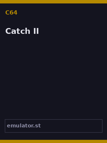 Catch II