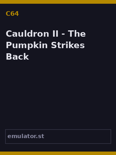 Cauldron II - The Pumpkin Strikes Back