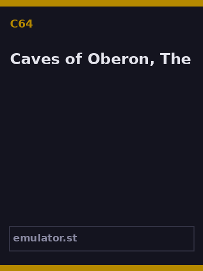 Caves of Oberon, The