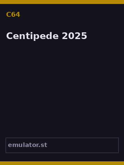 Centipede 2025