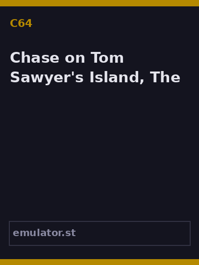 Chase on Tom Sawyer's Island, The
