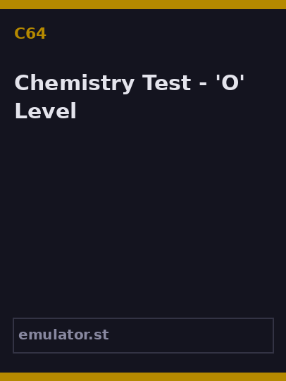 Chemistry Test - 'O' Level