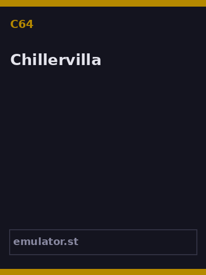 Chillervilla