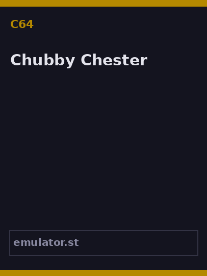 Chubby Chester