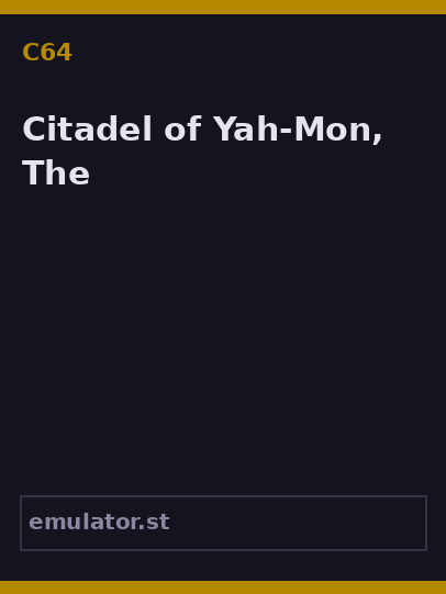 Citadel of Yah-Mon, The