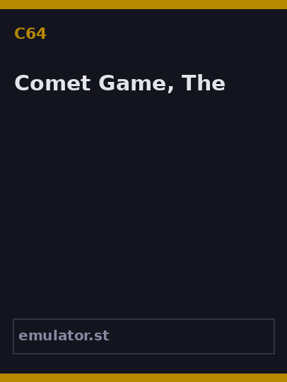 Comet Game, The