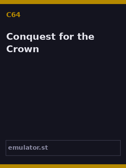 Conquest for the Crown