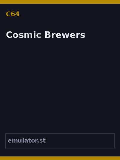 Cosmic Brewers