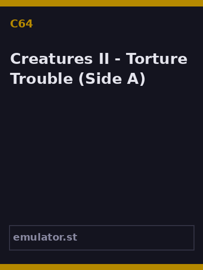 Creatures II - Torture Trouble
