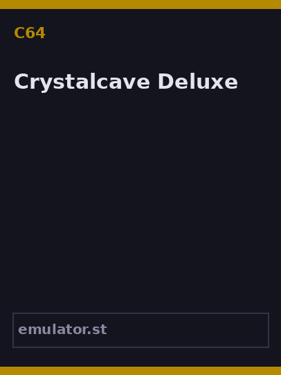 Crystalcave Deluxe