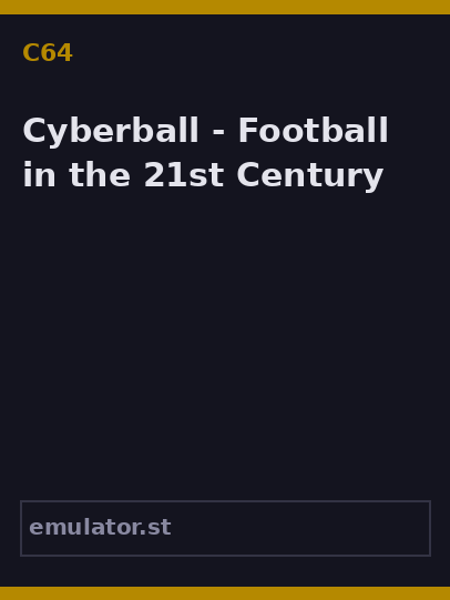Cyberball - Football in the 21st Century