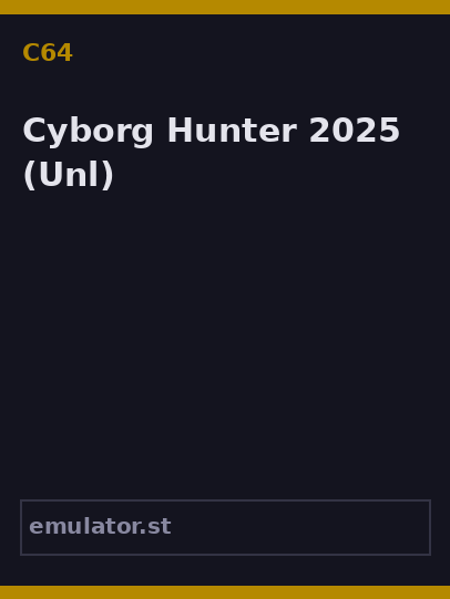 Cyborg Hunter 2025