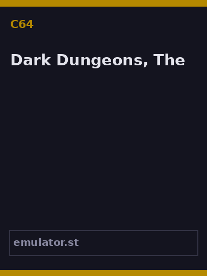 Dark Dungeons, The